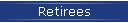 Retirees